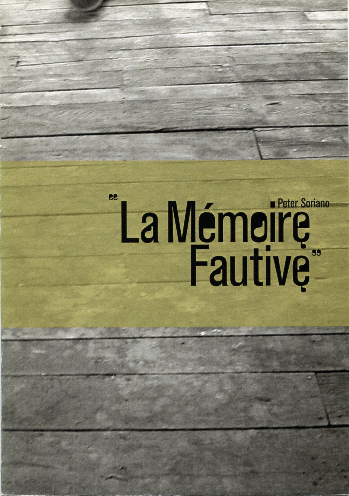 Peter Soriano, La Mémoire fautive (couverture)