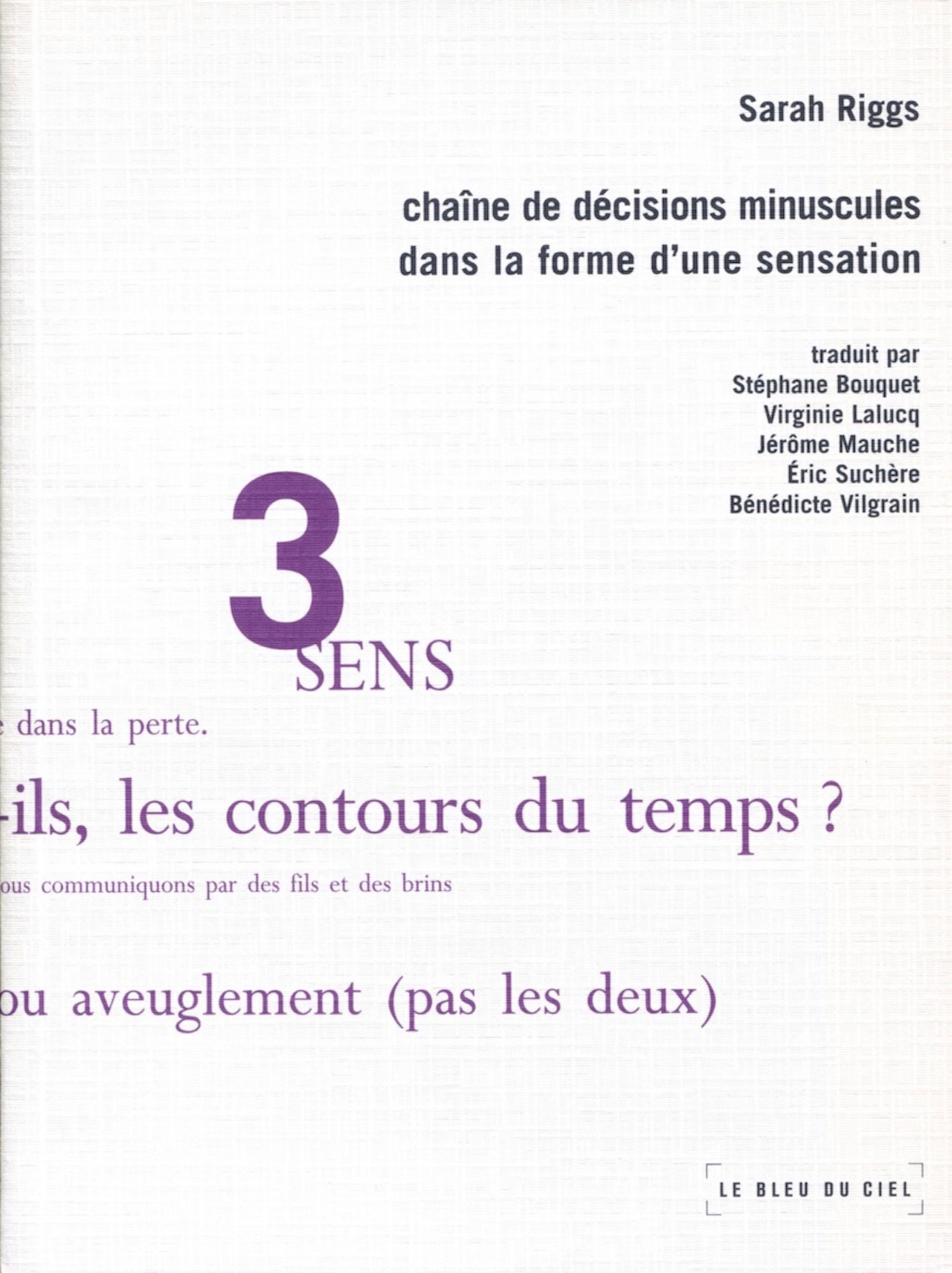Chaîne de décisions minuscules dans la forme d’une sensation