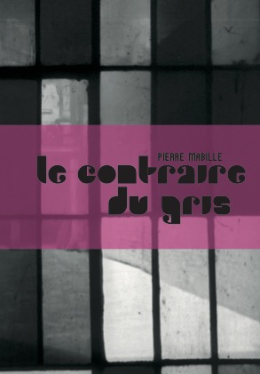 Le Contraire du gris